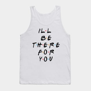 Estaré ahí para ti Tank Top